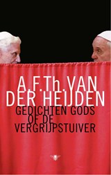Gedichten Gods of de vergrijpstuiver | A.F.Th. van der Heijden | 