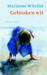 Gebroken wit - Marianne Witvliet - 9789023930723