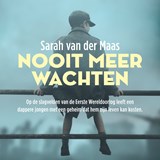 Nooit meer wachten - Sarah van der Maas - 9789023960089