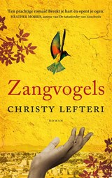 Zangvogels - Christy Lefteri - 9789023960522