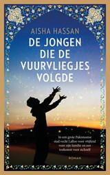 De jongen die de vuurvliegjes volgde - Aisha Hassan - 9789023961864