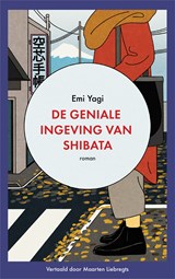 De geniale ingeving van Shibata - Emi Yagi - 9789023961970