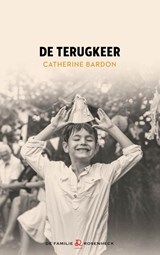 De terugkeer - Catherine Bardon - 9789023962106