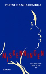 Miskenningen - Tsitsi Dangarembga - 9789023962199