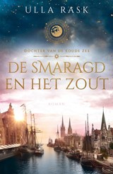 De smaragd en het zout - Ulla Rask - 9789023964315