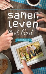 Samen leven met God - Arine Spierenburg-van Wijngaarden - 9789023970057
