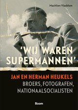 Wij waren supermannen - Machlien Vlasblom ; Gerard Visser - 9789024425556