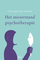 Het misverstand psychotherapie - Flip Jan van Oenen - 9789024430246