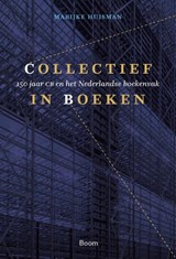 Collectief in boeken - Marijke Huisman - 9789024431526