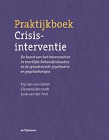 Praktijkboek Crisisinterventie - Flip Jan van Oenen ; Clemens Bernardt ; Louk van der Post - 9789024432165