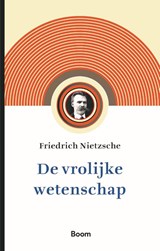 De vrolijke wetenschap - Friedrich Nietzsche - 9789024433223