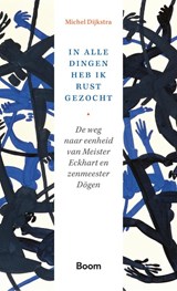 In alle dingen heb ik rust gezocht - Michel Dijkstra - 9789024433261