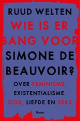 Wie is er bang voor Simone de Beauvoir - Ruud Welten - 9789024433612