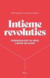 Intieme revoluties - Katrien de Graeve ; Rahil Roodsaz - 9789024434343