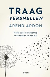 Traag versnellen - Arend Ardon - 9789024434879