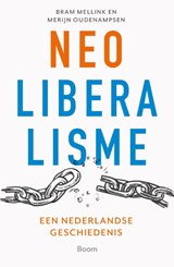 Neoliberalisme - Merijn Oudenampsen ; Bram Mellink - 9789024442492