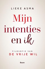 Mijn intenties en ik - Lieke Asma - 9789024443062