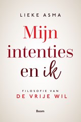 Mijn intenties en ik - Lieke Asma - 9789024443079