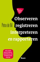 Observeren, registreren, rapporteren en interpreteren - Petra de Bil - 9789024443369
