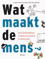 Wat maakt de mens? - Peter-Paul Verbeek ; Kirsten Poortier ; Erik Myin - 9789024447534