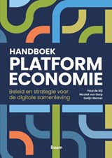 Handboek Platformeconomie - Paul de Bijl ; Nicolai van Gorp ; Gelijn Werner - 9789024450879