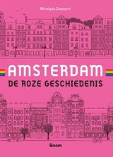Amsterdam: de roze geschiedenis | Monique Doppert | 9789024452132