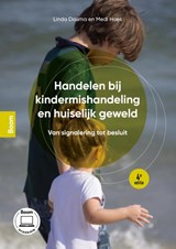 Handelen bij kindermishandeling en huiselijk geweld - Linda Douma ; Medi Hoes - 9789024463121