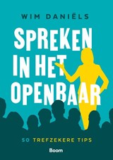 Spreken in het openbaar - Wim Daniëls - 9789024464319