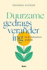 Duurzame gedragsverandering in de huisartsenpraktijk - Fredrike Bannink - 9789024464418
