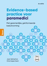 Evidence-based practice voor paramedici - Chris Kuiper ; Joan Verhoef - 9789024465408