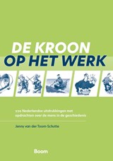 De kroon op het werk - Jenny van der Toorn-Schutte - 9789024469482