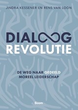Dialoogrevolutie - Jindra Kessener ; Rens van Loon - 9789024469536
