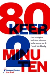 80 keer 2 minuten - Nationaal Comité 4 en 5 mei - 9789024469901