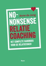 No-nonsense relatiecoaching - Anne de Jong - 9789024470143