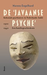 De ‘Javaanse psyche’ - Marens Engelhard - 9789024472505