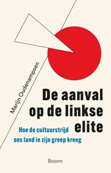 De aanval op de linkse elite - Merijn Oudenampsen - 9789024472895