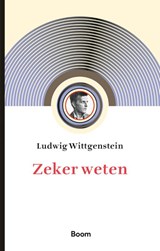 Zeker weten - Ludwig Wittgenstein - 9789024475278