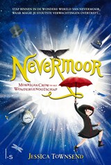 Nevermoor - Morrigan Crow en het Wondergenootschap | Jessica Townsend | 