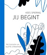 Jij begint - Kees Spiering - 9789024581481