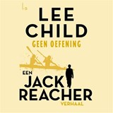 Geen oefening - Lee Child - 9789024582006