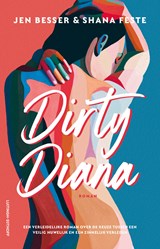 Dirty Diana - Jen Besser ; Shana Feste - 9789024599004