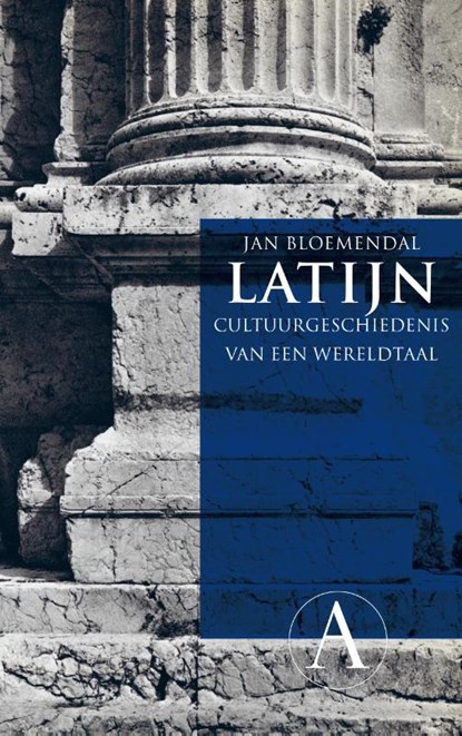 Latijn. Cultuurgeschiedenis van een Wereldtaal, Bloemendal, J. - Paperback - 9789025302399