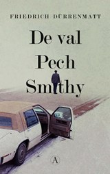 De val / Pech / Smithy | Friedrich Dürrenmatt | 