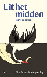 Uit het midden - Marie Lucassen - 9789025320966