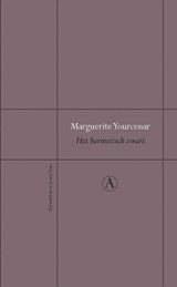 Het hermetisch zwart - Marguerite Yourcenar - 9789025368302