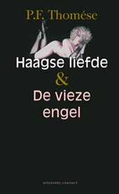 Haagse liefde & De vieze engel