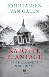 Kapotte plantage - John Jansen van Galen - 9789025433116