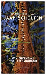 Van Oldenzaal tot Ouaguadougou | Jaap Scholten | 