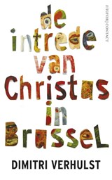 De intrede van Christus in Brussel | Dimitri Verhulst | 