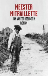 Meester Mitraillette - Jan Vantoortelboom - 9789025439736